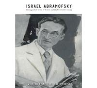 Israel Abramofsky: Distinguished Artist of Toledo and the Twentieth Century