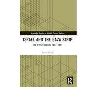 Israel y la Franja de Gaza: La primera década 1947-1957