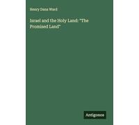 Israel and the Holy Land: "The Promised Land"