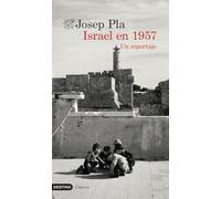 Israel en 1957: Un reportaje (Destino Clásicos)
