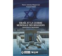 ISRAËL ET LA GUERRE MONDIALE DES RELIGIONS: géopolitique et millénarisme