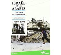 Israël et les Arabes 1948-2005 [DVD]