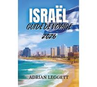 ISRAËL GUIDE DE VOYAGE 2026