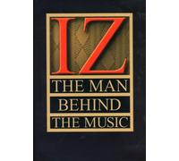 Israel Iz Kamakawiwo'ole - Man Behind The Music