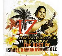 Israel "IZ" Kamakawiwo'ole - Somewhere Over The Rainbow - The Best Of Israel Kamakawiwo'ole
