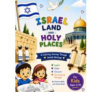 Israel Land and Holy Places: A Coloring Journey Through Jewish Heritage