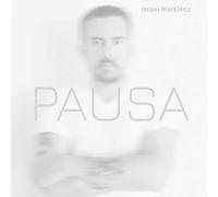 Israel Martinez - Pausa