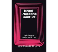 Israel-Palestine Conflict: Helping you understand the