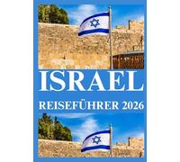 ISRAEL REISEFÜHRER 2026