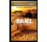 ISRAEL: Su historia y futuro