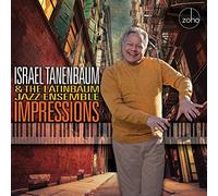 Israel Tanenbaum & The Latinbaum Jazz Ensemble - Impressions