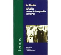 Israel. Teorías de la expansión territorial (BIBLIOTECA DEL ISLAM CONTEMPORANEO)