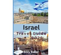 Israel Travel Guide 2025