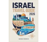 ISRAEL TRAVEL GUIDE 2026