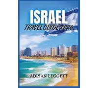 ISRAEL TRAVEL GUIDE 2026