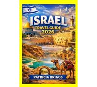 ISRAEL TRAVEL GUIDE 2026