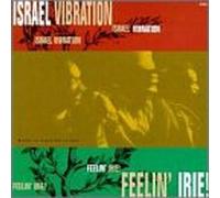 Israel Vibration - Feeling Irie