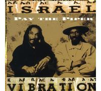 Israël Vibration - Pay The Piper