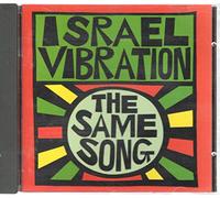 Israel Vibration - Same Song