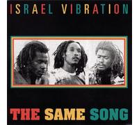Israel Vibration - The Same Song
