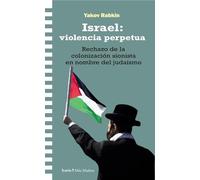 Israel: violencia perpetua: Rechazo de la colonización sionista en nombre del judaísmo (Más madera)