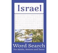 Israel Word Search: Disocver the land of Israel, History, Holy Dasy, local cuisines & Culture...110 pages, 50+ puzzles- 6x9 in