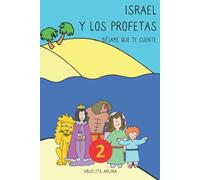 Israel y Los Profetas. Historias Bíblicas Para Antes de Dormir.: Libro Cristiano en Español para Niños de 4 años en adelante. Lecturas para Antes de Dormir. (Déjame que te cuente)