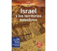 Israel y los territorios palestinos 5: Rutas detalladas, las mejores experiencias, mapas y consejos de expertos (Guías de País Lonely Planet)