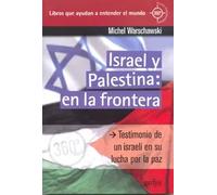 Israel y Palestina: en la frontera | Michel Warschawsky