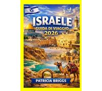 ISRAELE GUIDA DI VIAGGIO 2026