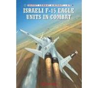 Israeli F-15 Eagle Units In Combat