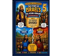 Israel's Exile, Return and Rebuilding: God keeps His Promises: 5 (10 Amazing Bible Adventures)