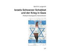 Israels Schwarzer Schabbat und der Krieg in Gaza: Politisch-theologische Interventionen