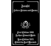 Israfel: Letters Visions and Poems