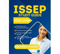 ISSEP STUDY GUIDE 2025-2026: The Ultimate ISSEP Exam Preparation Manual for ISC² Certification Success