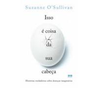 Isso É Coisa Da Sua Cabeça (ebook)