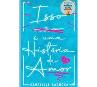 ISSO NÃO É UMA HISTÓRIA DE AMOR