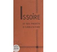 Issoire Et Ses Projets Durbanisme (ebook)