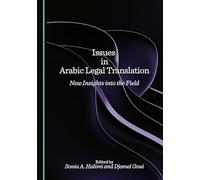 Issues in Arabic Legal Translation: New Insights into the Field