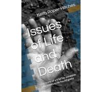 Issues of Life and Death: The irony of a trial for someone who wants to be found guilty
