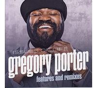Issues Of Life - Features and Remixes by Gregory Porter
