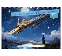 Ist das Kunst oder kann das weg? (Wandkalender 2026 DIN A3 quer), CALVENDO Monatskalender: Surrealistische Werke zwischen Kunst und Realität