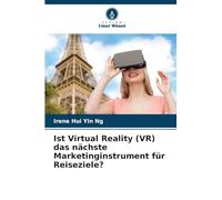 Ist Virtual Reality (VR) das nächste Marketinginstrument für Reiseziele?