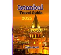 Istanbul City Travel Guide 2025: Discover Timeless Attractions and Experiences