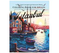 Istanbul Coloring Book for Adults: Relaxing Streets, Mosques & Landmarks for Stress Relief and Mindful Creativity (Cozy Cities Coloring by Mayaline)