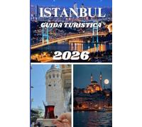 ISTANBUL GUIDA TURISTICA 2026