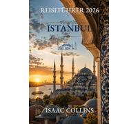 ISTANBUL REISEFÜHRER 2026