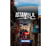 ISTANBUL TRAVEL GUIDE 2026