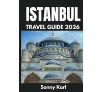 ISTANBUL TRAVEL GUIDE 2026