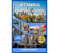 ISTANBUL TRAVEL GUIDE 2026: “The Modern Traveler’s Guide to Istanbul’s Culture, and Cuisine”.